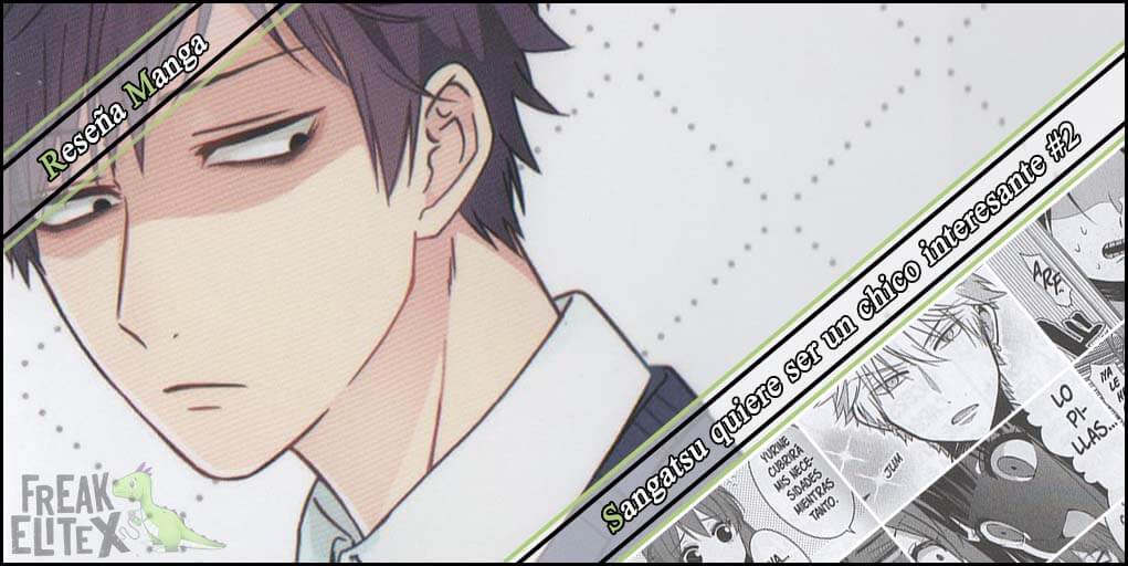 Reseña manga - Sangatsu quiere ser un chico interesante #2