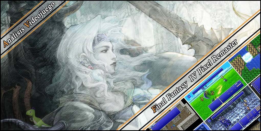 Análisis de Final Fantasy IV Pixel Remaster