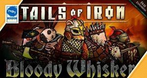 Tails of Irons: Bloody Whisker