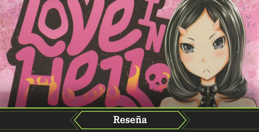 Reseña de Love in Hell n.º 1, un manga de humor absurdo... infernal