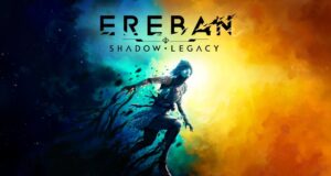 Ereban Shadow Legacy fecha