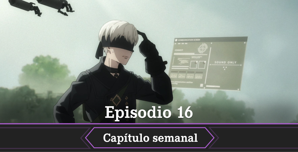 NieR Automata Ver 1 1a fecha horario como ver episodio 16