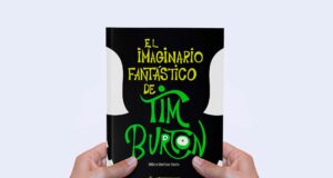 ya a la venta el Imaginario Fantástico de Tim Burton