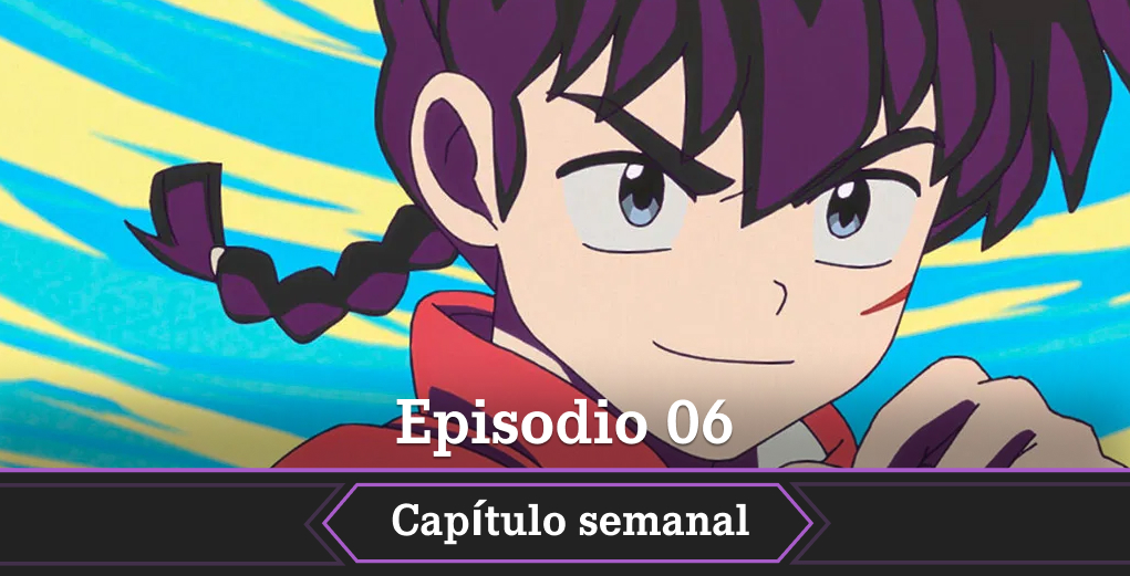 Os contamos dónde y cuándo ver el anime Ranma 1/2 episodio temporada 2 episodio 6, el remake de un gran anime tanto en el pasado como ahora.