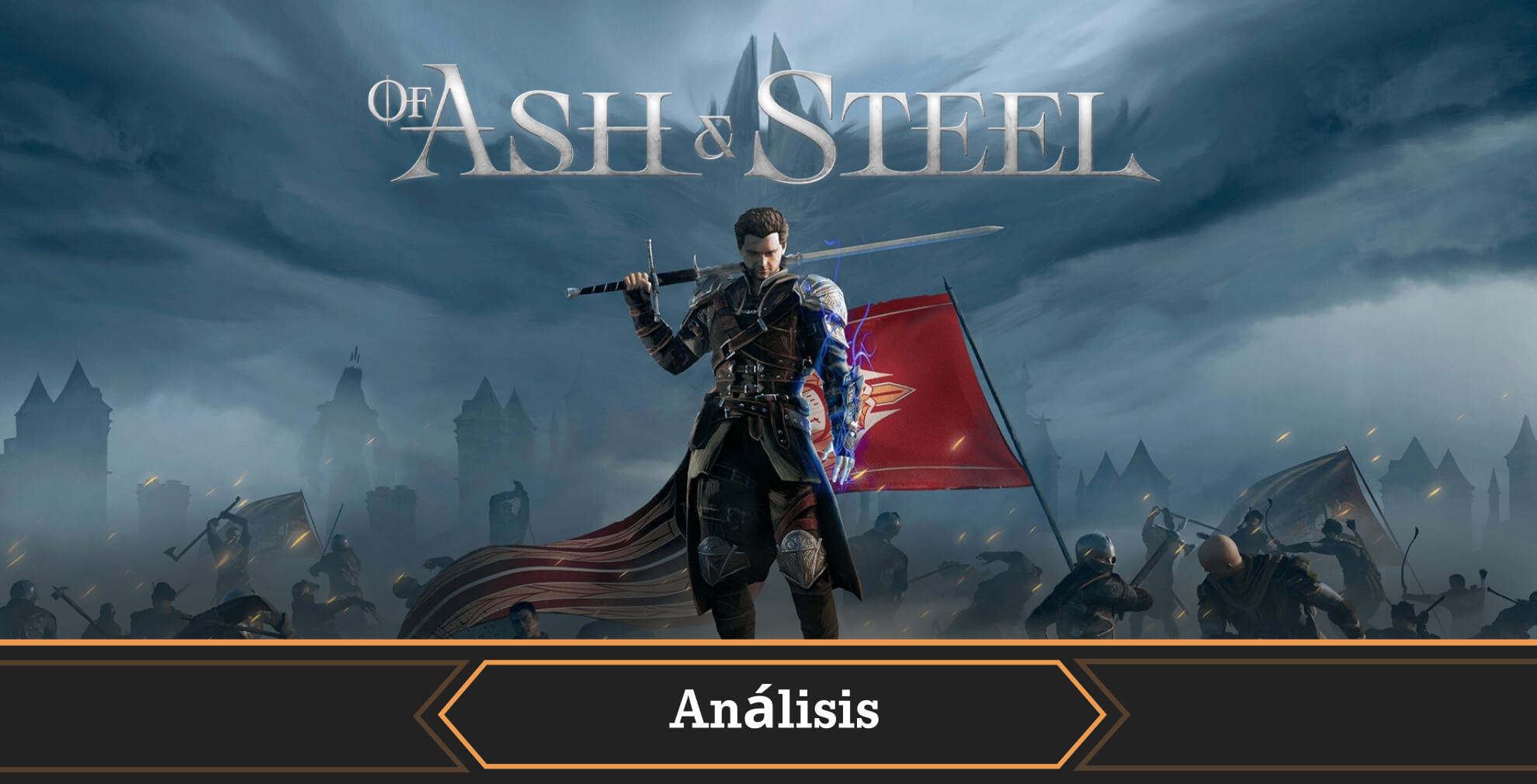 Portada análisis Of Ash and Steel (1)
