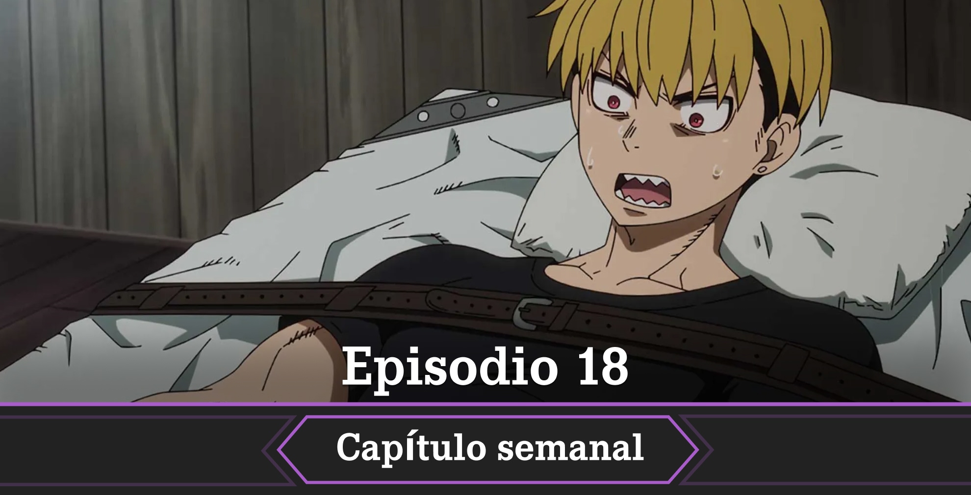 Hoy te contamos todo lo que necesitas saber para disfrutar online y en español del episodio 18 de Fire Force temporada 3.