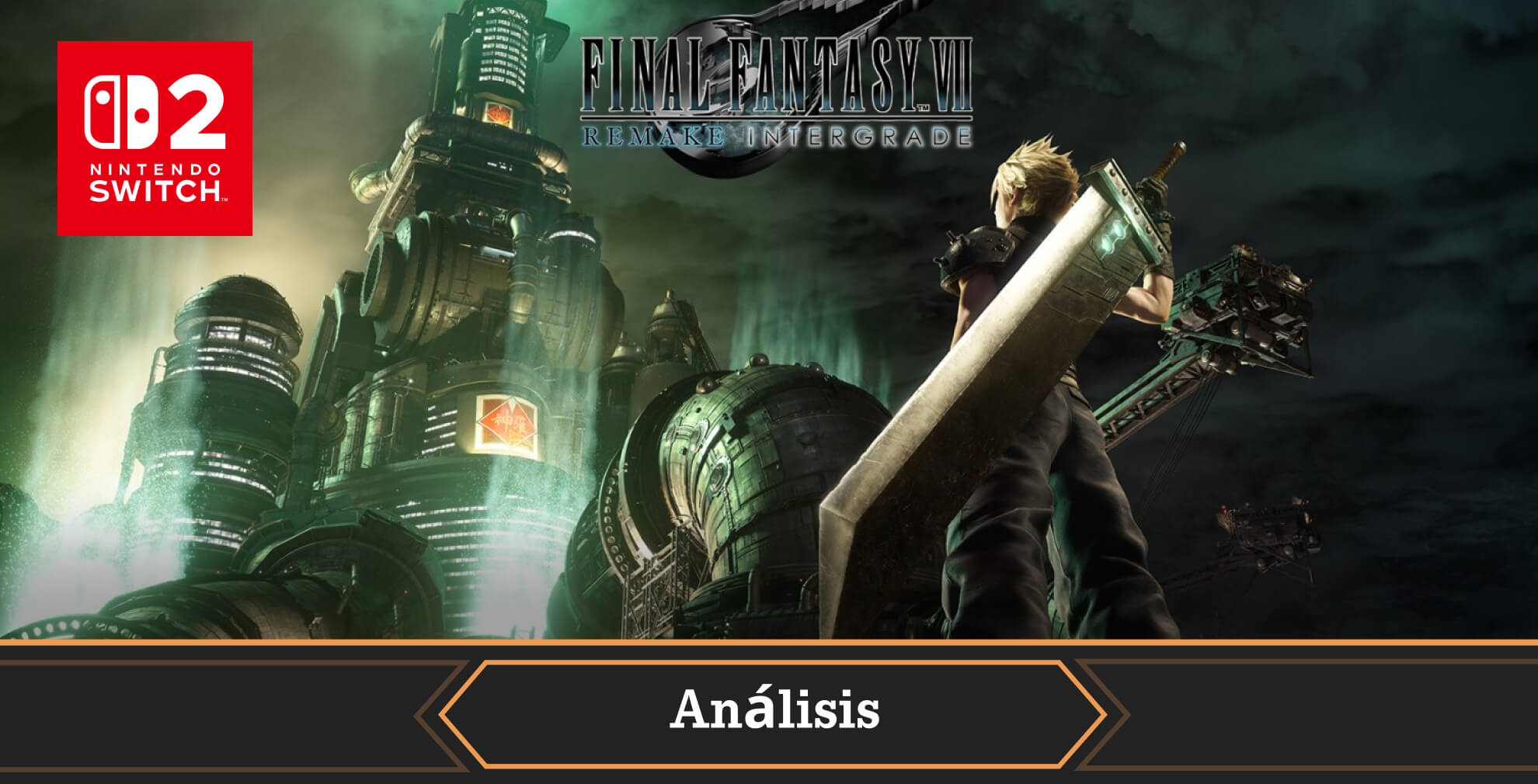 Portada análisis Final Fantasy VII Remake Intergrade Switch 2