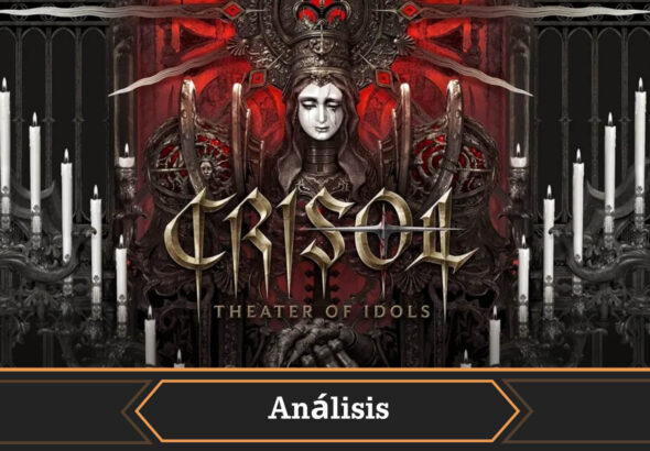 Análisis Crisol Theater of Idols