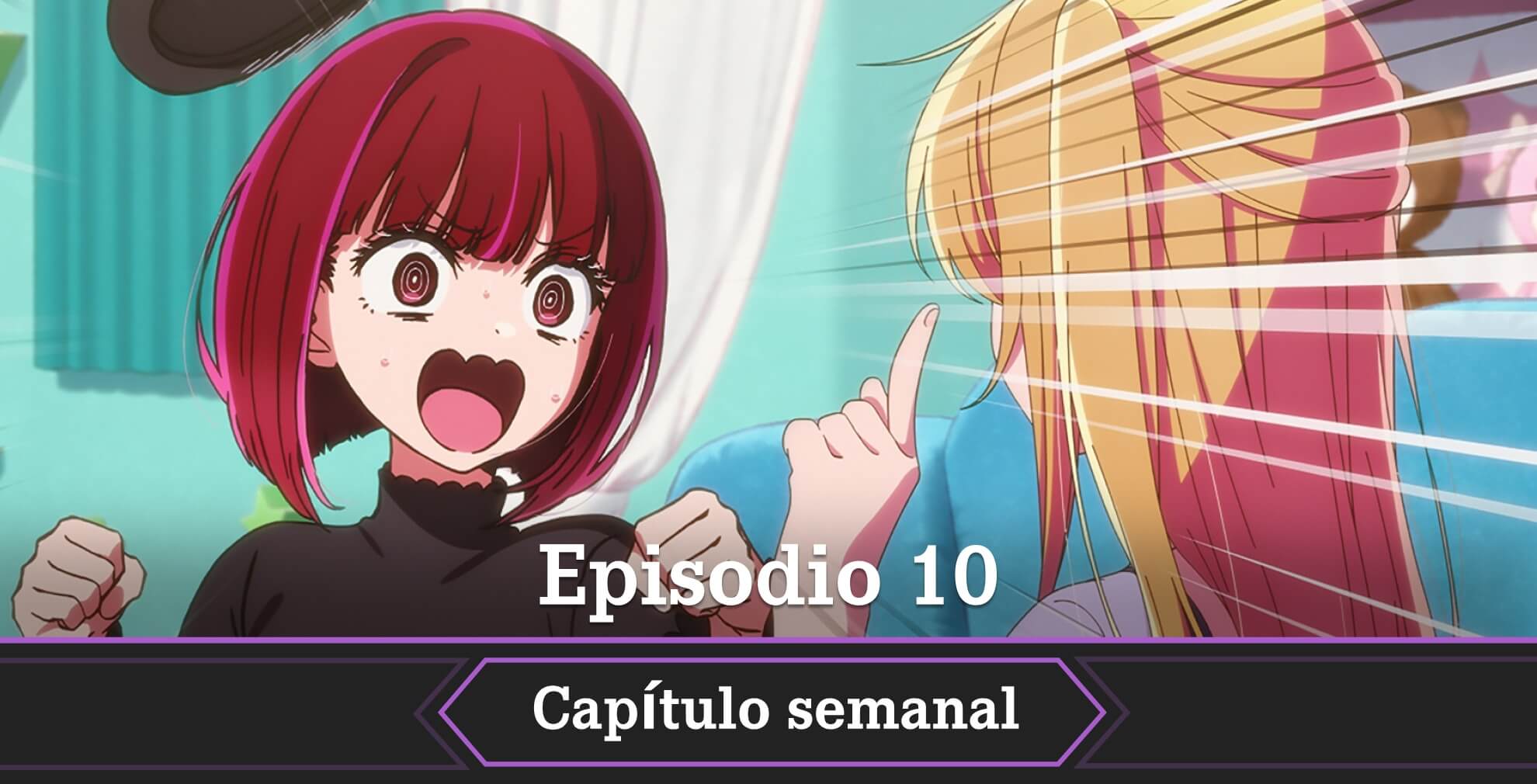 Oshi no Ko temporada 3 fecha horario como ver episodio 10