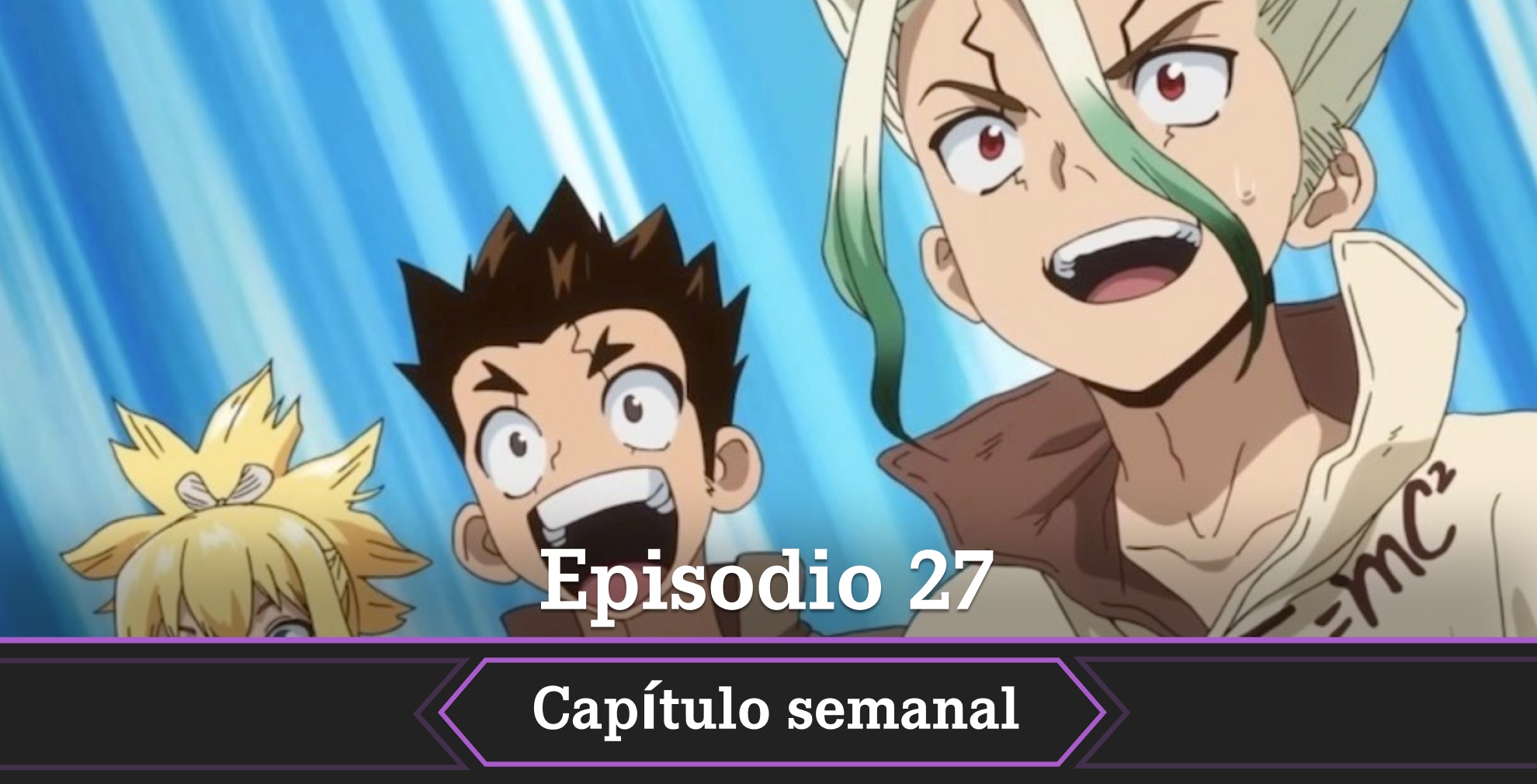 Dr. Stone Temporada 4 Episodio 27