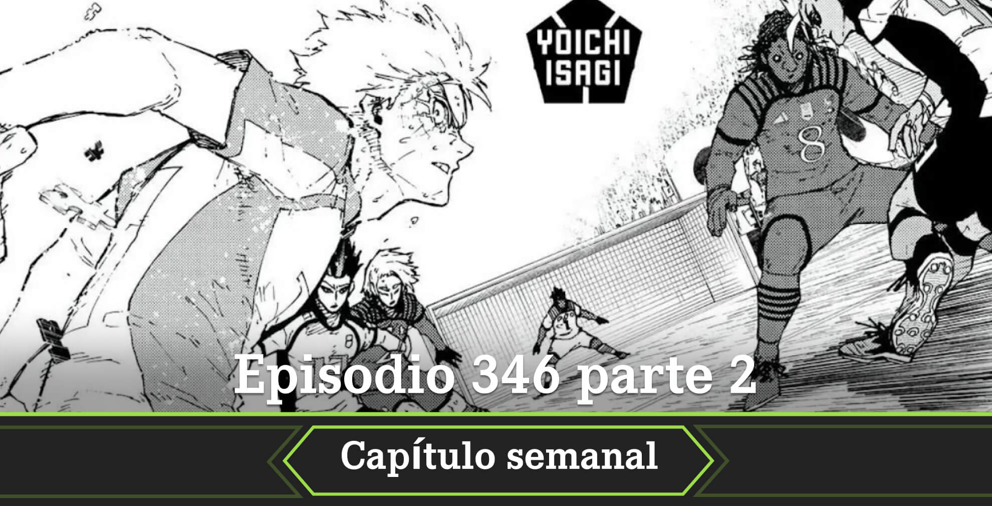 Blue Lock fecha estreno episodio 346 parte 2
