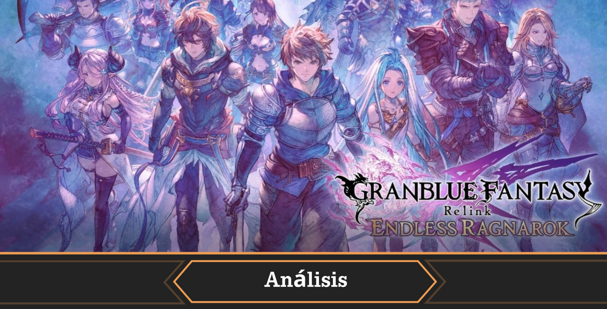 Portada análisis Granblue Fantasy Endless Ragnarok
