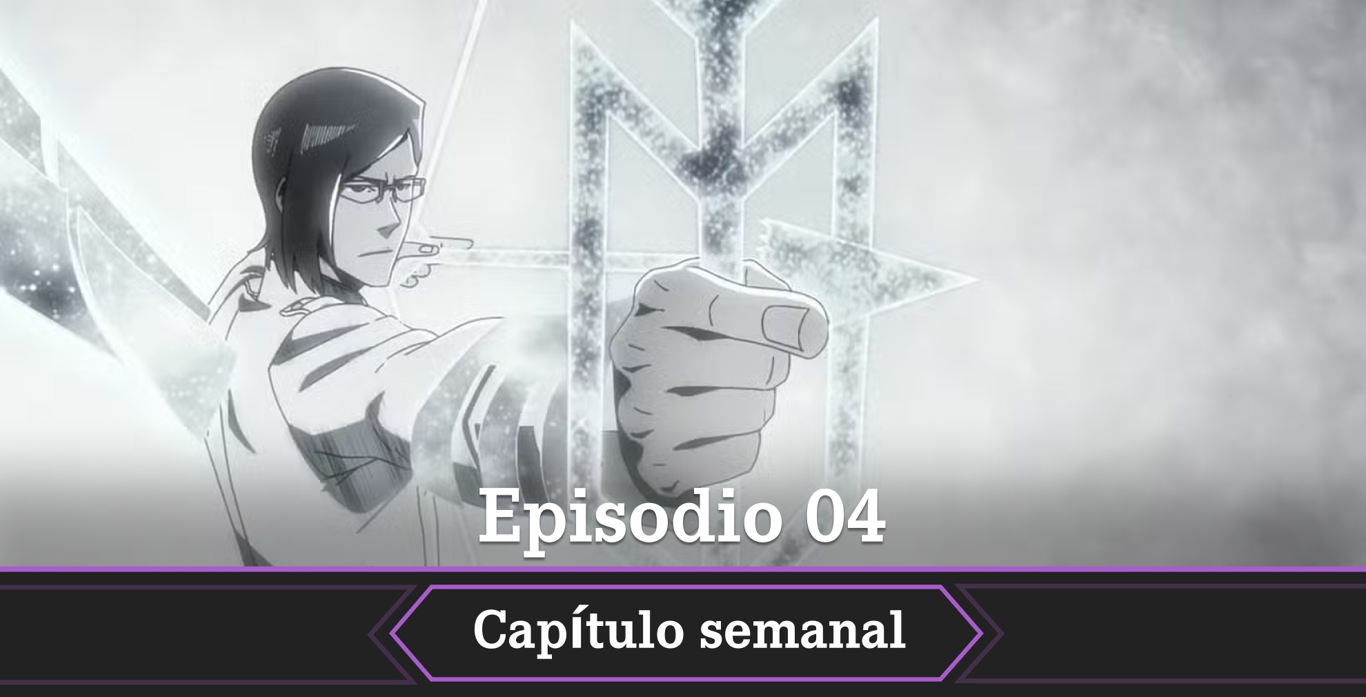Bleach TYBW parte 4 episodio 4
