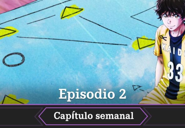 Aoashi temporada 2 fecha horario como ver episodio 2