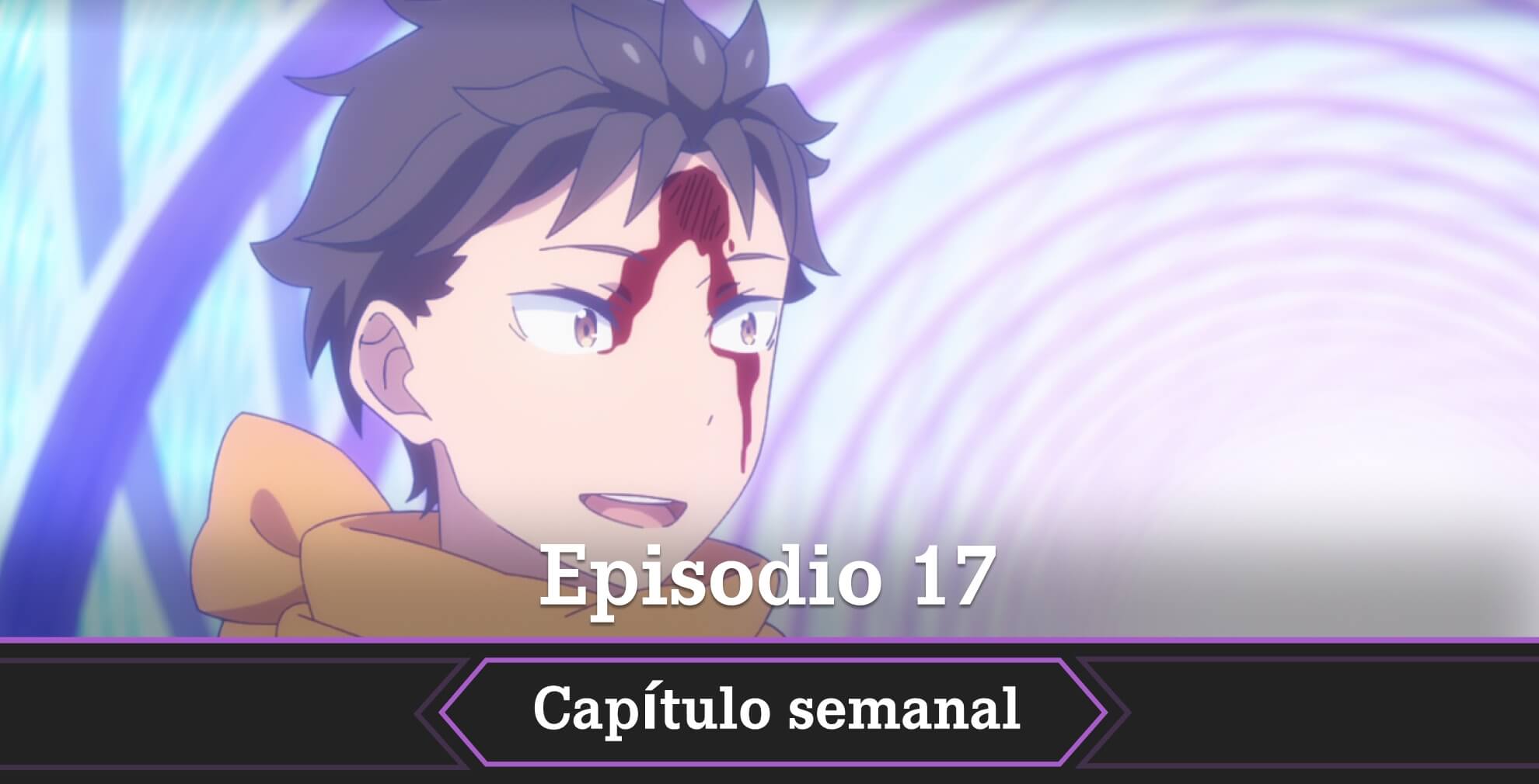ReZero temporada 4 fecha horario como ver episodio 17